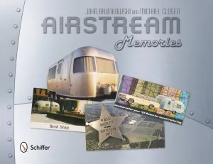 Airstream Memories by Schiffer Publishing