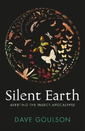 Dave Goulson: Silent Earth [2021] paperback