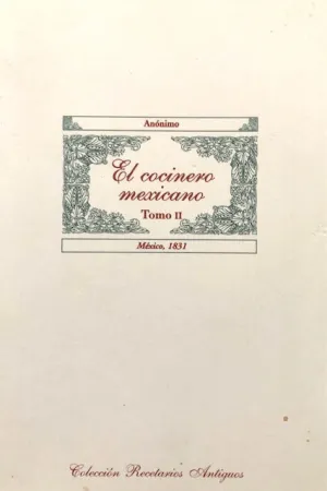 (Mexican) Anónimo. El Cocinero Mexicano, Tomo II: Mexico, 1831.